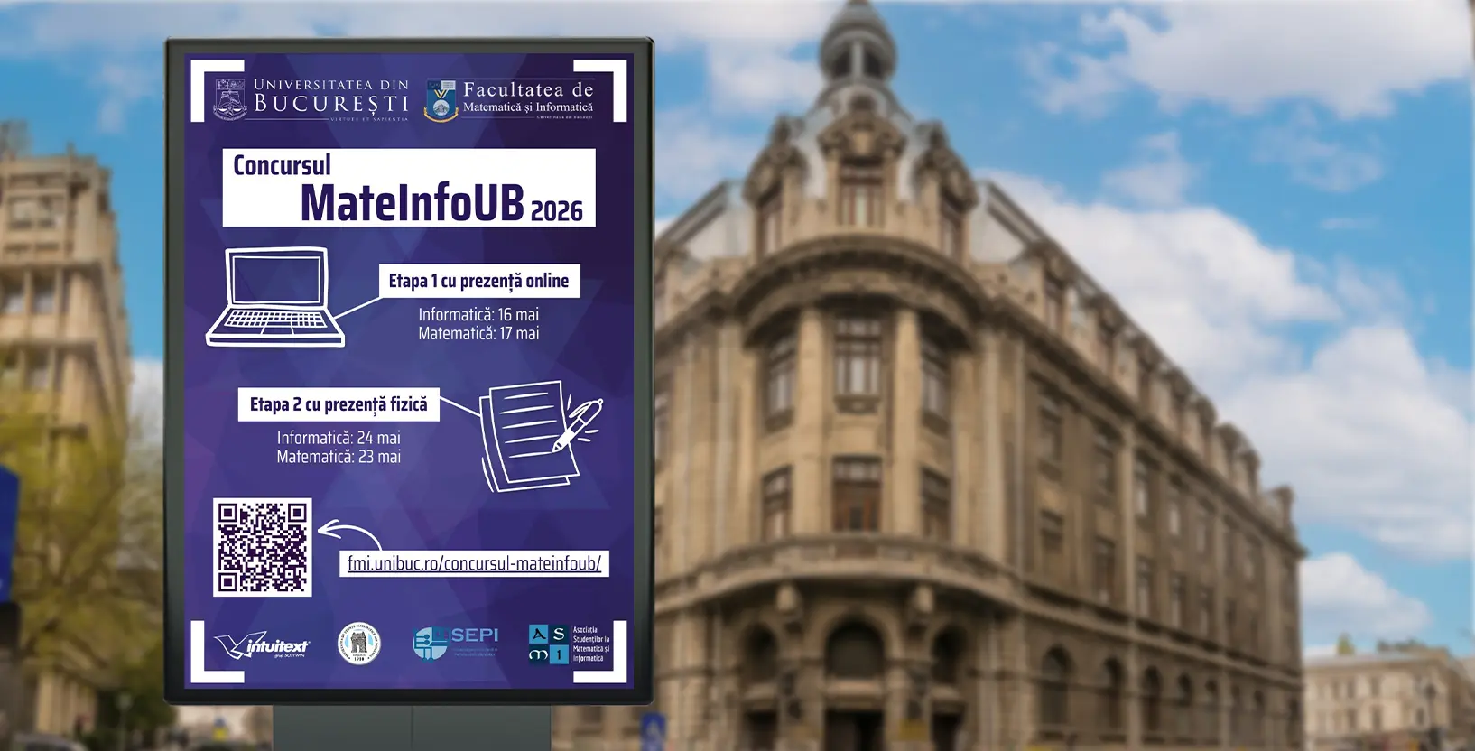 Au mai rămas trei zile în care poți să te înscrii la cea de-a VI-a ediție a concursului MateInfoUB, organizat de Facultatea de Matematică și Informatică